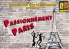 Passionnément Paris - Théâtre de la Plaine