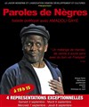 Amadou Gaye dans Paroles de nègres - Lavoir Moderne Parisien