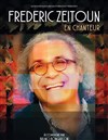 Frédéric Zeitoun ... en chanteur ! - Théâtre Monsabré