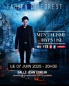 Fabien de Forest dans Hypnose et mentalisme - Centre Culturel Jean Corlin
