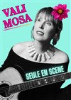 Vali Mosa : Seule en scène - Le Pont de Singe