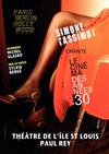 Simone Tassimot chante Le cinéma des années 30 : Paris/Berlin/Hollywood - Théâtre de l'Ile Saint-Louis Paul Rey