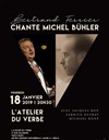 Bertrand Ferrier chante Michel Bühler - L'atelier du verbe