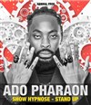 Ado Pharaon - La nouvelle comédie