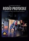 Rodéo Protocole - Théâtre de L'Orme