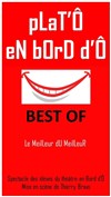 Plat'ô du Bord'Ô - Théâtre de poche : En bord d'ô