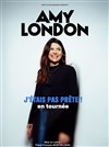 Amy London dans J'étais pas prête ! - La Comédie des Alpes