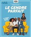 Le gendre parfait - L'Appart de la Villette
