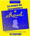 Lecture des Correspondances de Mozart - Le Connétable
