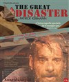 The Great Disaster - Théâtre Darius Milhaud