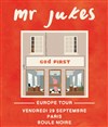 Mr Jukes - La Boule Noire