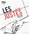 Les Justes - Théâtre Francine Vasse