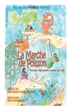 La marche de poisson - Théâtre Pixel