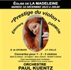 Orchestre Paul Kuentz prestige du violon - Eglise de la Madeleine