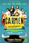 Carmen ou presque ! - Théâtre Trévise