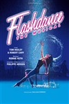 Flashdance - Le Dôme de Paris - Palais des sports