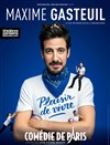 Maxime Gasteuil dans Plaisir de vivre - Comédie de Paris