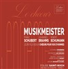 Musikmeister : F. Schubert - J. Brahms - R. Schumann - Eglise Saint Roch