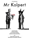 Mr Kolpert - La cave à théâtre