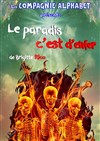 Le paradis c'est d'enfer - Théâtre L'Alphabet