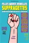 Filles, Mères, Rebelles... Suffragettes ! - La Condition Des Soies