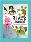Black Sparow et les animaux fantastiques - Péniche Théâtre Story-Boat