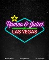 Romeo & Juliet in Las Vegas - Le Carré 30