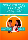 On ne peut plus rien dire Comedy Club - Central Park Paris