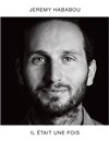 Jeremy Hababou : Il était une fois - L'Européen