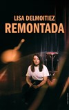 Lisa Delmoitiez dans Remontada - Comédie Le Mans