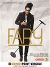 Fary - Le Grand Point Virgule - Salle Apostrophe
