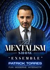 Patrick Torres dans Ensemble The Mentalism Show - Théâtre de l'Impasse