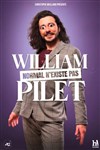 William Pilet dans Normal n'existe pas - Théâtre à l'Ouest