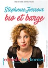 Stéphanie Jarroux dans Bio et barge - Comédie des 3 Bornes