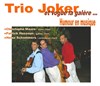 Trio joker - Jazz Comédie Club