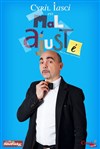 Cyril Iasci dans Cyril Iasci est mal ajusté - La comédie de Marseille (anciennement Le Quai du Rire)