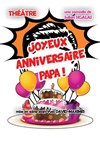 Joyeux anniversaire papa - Salle du Hangar Lamy