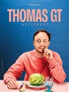 Thomas GT dans Artichaut - Théâtre Francis Gag