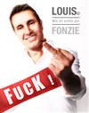 Louis dans Fuck - Le Lieu