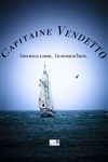 Capitaine Vendetto - Le Kibélé