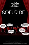 Mina Merad dans Soeur de... - Théâtre Daudet