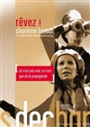 Rêvez ! - Les Déchargeurs - Salle Vicky Messica