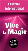 Festival International Vive la Magie - Centre Culturel Le Triangle