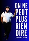 Youssef le Daron dans On ne peut plus rien dire - Le Pont de Singe