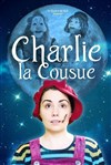 Charlie la cousue - Théâtre de l'Alizé