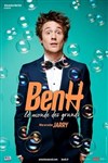 BenH dans Le monde des grands - Café théâtre de la Fontaine d'Argent