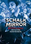 Mathieu Schalk dans Schalk Mirror - Théâtre BO Saint Martin