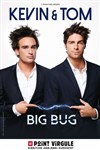 Kevin et Tom dans Big bug - Le Point Virgule