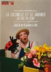 La Coccinelle et le Jardinier - Théâtre Le Petit Manoir