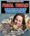 Pascal Tourain dans Comme un plateau de Fruits de Mer - La Cantada ll